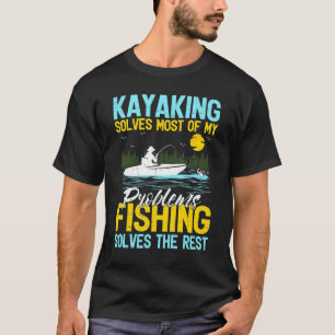 Kajak löst die meisten meiner Probleme, die der Fi T-Shirt
