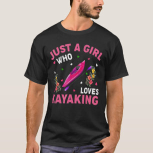 Kajak nur ein Mädchen, das Lieben Kajak T-Shirt