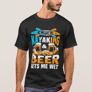 Kajak und Bier lässt mich den lustigen Kayak Kayak T-Shirt