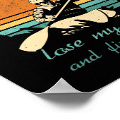 Kajak, wo ich gehe, um meinen Geist zu verlieren R Poster (Ecke)