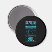 Kajak, wo ich hingehe, um meinen Geist zu verliere Magnet (Vorderseite/Rückseite)