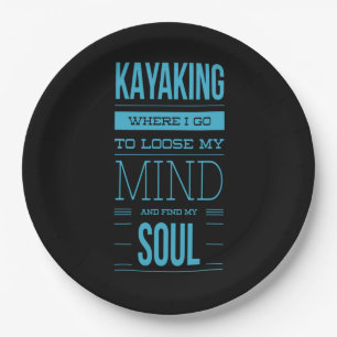 Kajak, wo ich hingehe, um meinen Geist zu verliere Pappteller