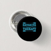 Kajakfahren ist billiger als Therapie Button (Vorne & Hinten)