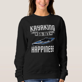 Kajakfahren ist mein Glück Sweatshirt