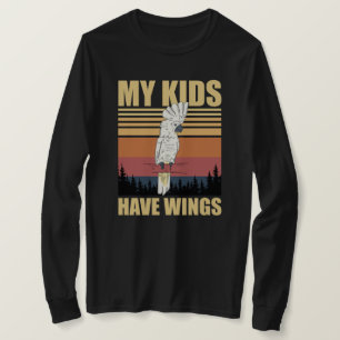 Kakadu Meine Kinder haben Flügel T-Shirt
