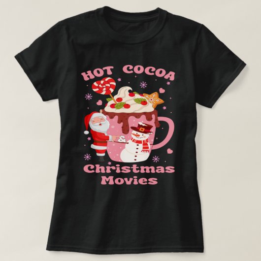Kakao und Weihnachtsfilme T-Shirt (Design vorne)