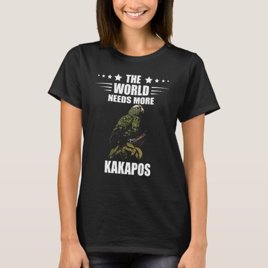 Kakapo Parrot Kakapo Bird The World Needs More Kak T-Shirt (Vorderseite)