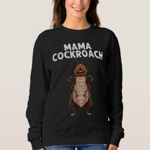 Kakerlake Für Frauen Mutter Entomologie Schädlings Sweatshirt