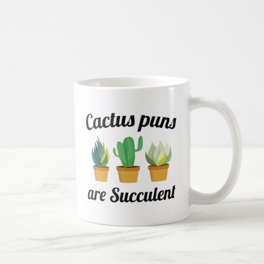 Kakteen Puns sind sukkulent Kaffeetasse (Rechts)