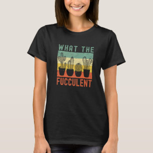 Kaktus Pflanzen Gartenbau Vintage Was Die Fucculen T-Shirt