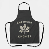 Kale Em mit Kindness Funny Pun Veggies Vegan Schürze (Vorderseite)