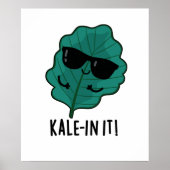 Kale in It Funny Veggie Kale Pun Poster (Vorne)