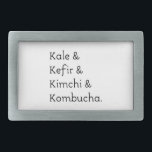 Kale Kefir Kimchi Kombucha Rechteckige Gürtelschnalle<br><div class="desc">Kale,  kefir,  kimchi und kombucha Text. Originelles Textdesign.</div>