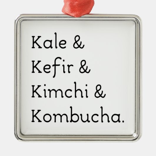 Kale Kefir Kimchi Kombucha Silbernes Ornament (Vorne)
