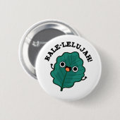 Kale-lelujah Funny Veggie Kale Pun Button (Vorne & Hinten)