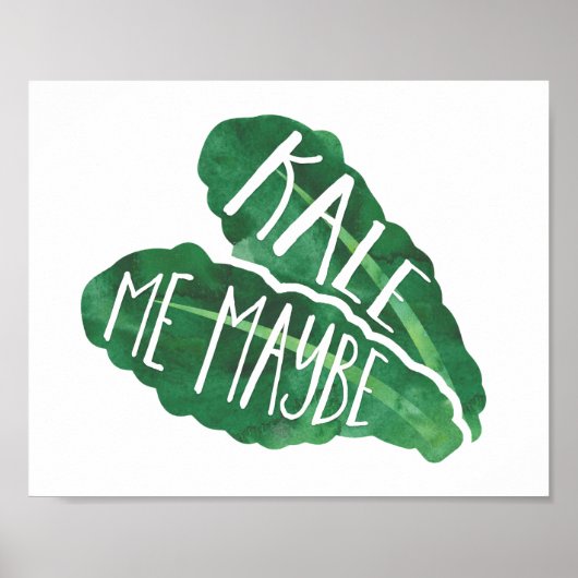 Kale Me Maybe Poster (Vorne)
