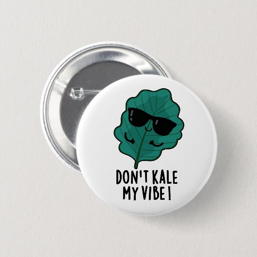 Kale My Vibe Funny Veggie Pun Button (Vorne & Hinten)