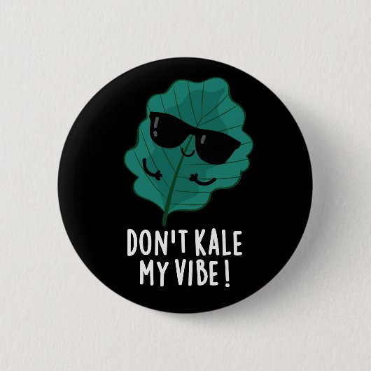 Kale My Vibe Funny Veggie Pun Dark BG Button (Vorderseite)