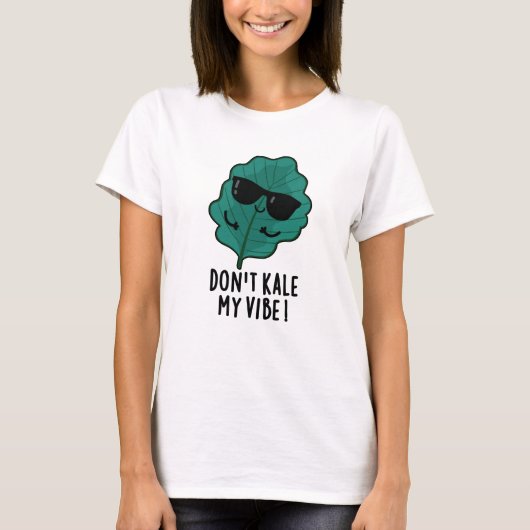 Kale My Vibe Funny Veggie Pun T-Shirt (Vorderseite)