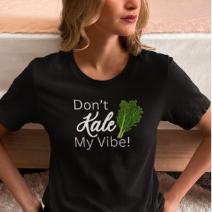 Kale My Vibe T-Shirt