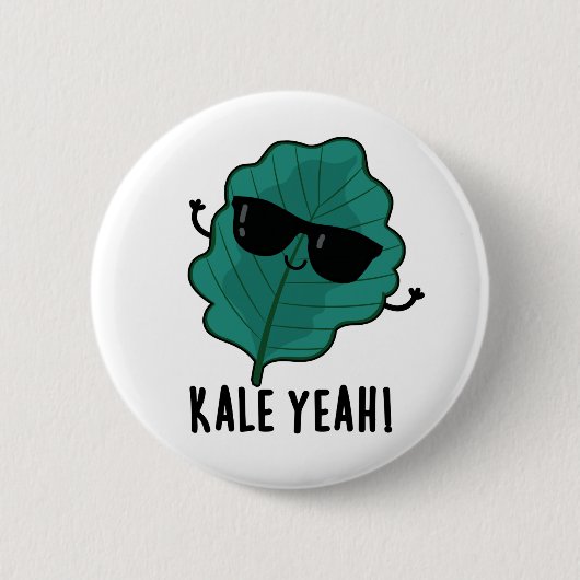 Kale Yeah Funny Veggie Pun Button (Vorderseite)