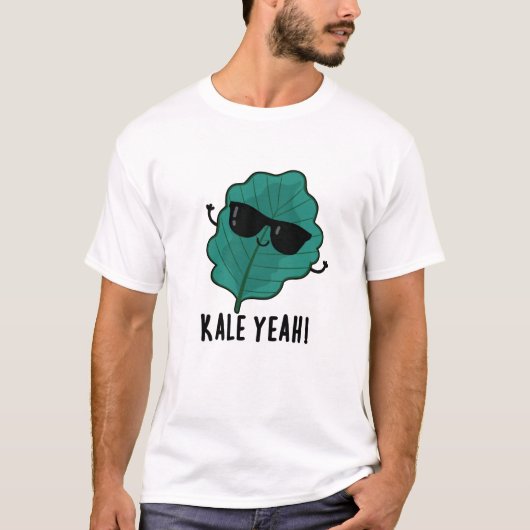 Kale Yeah Funny Veggie Pun T-Shirt (Vorderseite)