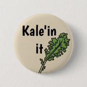 "Kale'in es" Veggie-Wortspiel-Knopf Button (Vorderseite)