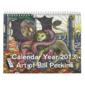Kalenderjahr 2013: Kunst von Bill Perkins Kalender (Titelbild)