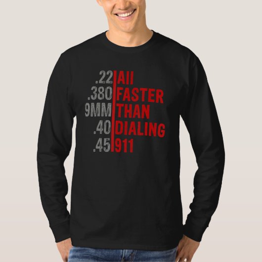 Kaliber schneller als Dialing 911 Ammo Gun Owner T-Shirt (Vorderseite)