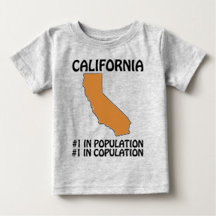 Kalifornien - #1 in der Bevölkerung, #1 in der Kop Baby T-shirt