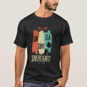 Kalifornien Cali-Austritt Sonne Surfen Meer Souver T-Shirt