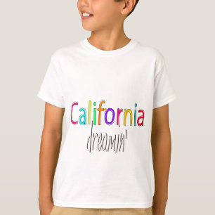 Kalifornien Dreamin T-Shirt