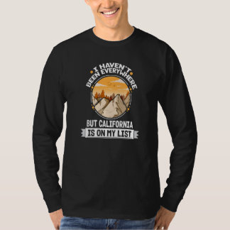 Kalifornien steht auf meiner Liste der Bergwanderg T-Shirt
