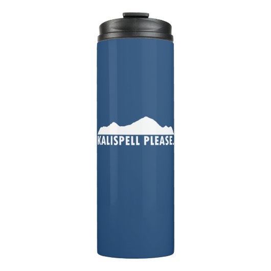 Kalispell Montana Bitte Thermosbecher (Vorderseite)