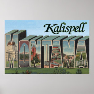 Kalispell, Montana - große Buchstabe-Szenen Poster
