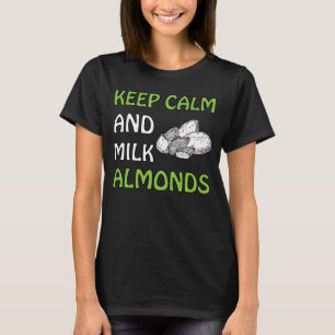 Kalk und Milchmandeln Vegan behalten T-Shirt