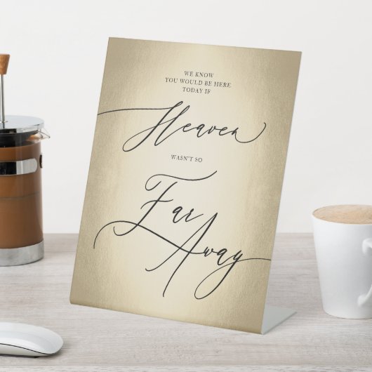 Kalligrafie-Script-Himmel ist weit weg von Hochzei Sockelschild (In SItu)