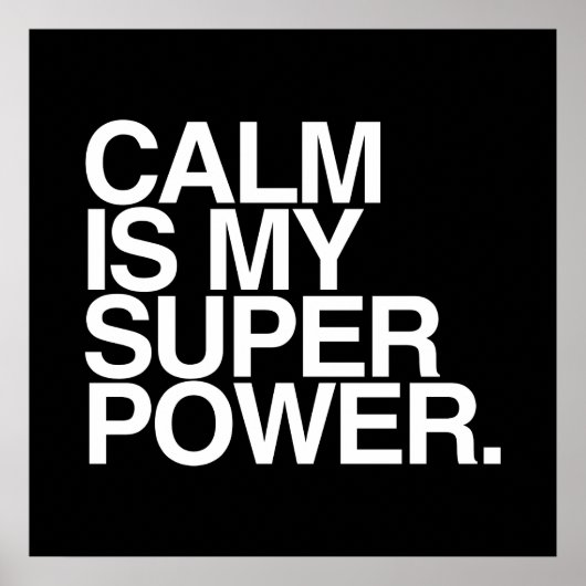 KALM IST MEIN SUPER POWER. POSTER (Vorne)