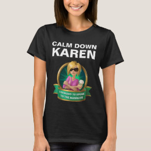 KALM KAREN T-Shirt