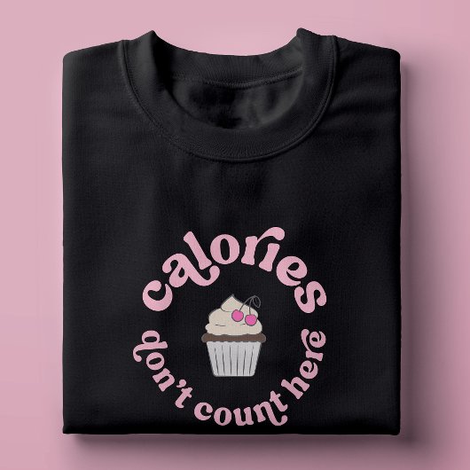 Kalorien zählen nicht hier Pink Cake Baker Funny T-Shirt