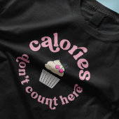 Kalorien zählen nicht hier Pink Cake Baker Funny T-Shirt