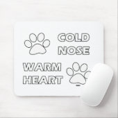 Kalte Nase, warmes Herz Mousepad (Mit Mouse)