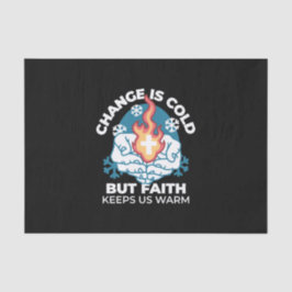 Kalte Veränderung, Feuer des Glaubens - Motivieren Seidenpapier