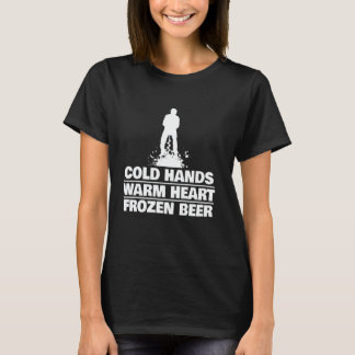 Kaltes Hände Warmes Herz Eisangeln T-Shirt