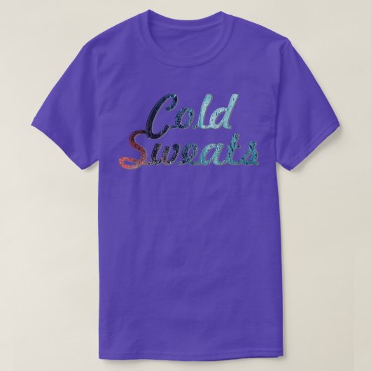 Kaltes Schwitzen T-Shirt (Design vorne)