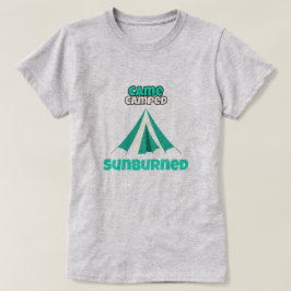 Kam Camping Sonnverbrannt Wüsten Camping T-Shirt