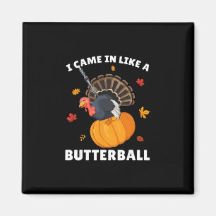 Kam herein wie ein Butterll Lustiger Erntedankfest Magnet