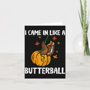 Kam wie ein Butterball Lustiges Erntedankfest Karte