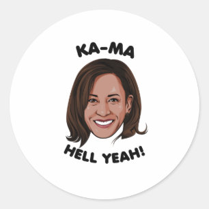 KAMA-HELL YEAH KAMALA HARRIS 2020 RUNDER AUFKLEBER