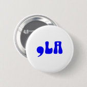Kamala 2024 Funny Comma La Harris 2024 Button (Vorne & Hinten)